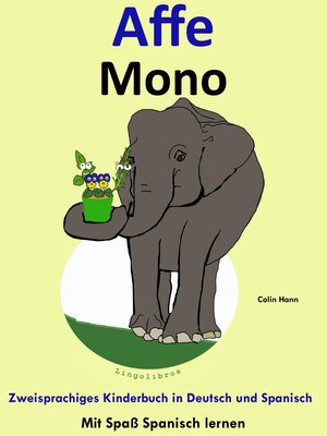 cover image of Zweisprachiges Kinderbuch in Deutsch und Spanisch--Affe--Mono (Die Serie zum Spanisch lernen)